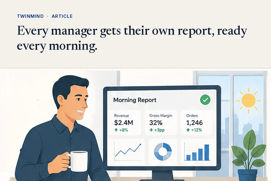 Every manager gets their own report, ready every morning - TwinMind automated management reporting
